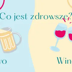 Dwa piwa i dwa kieliszki wina. Pytanie: czy wino jest zdrowe?