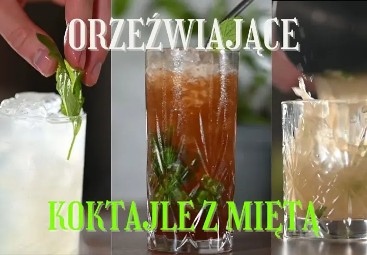 Orzeźwiające drinki z miętą: Przepisy na idealne koktajle na lato