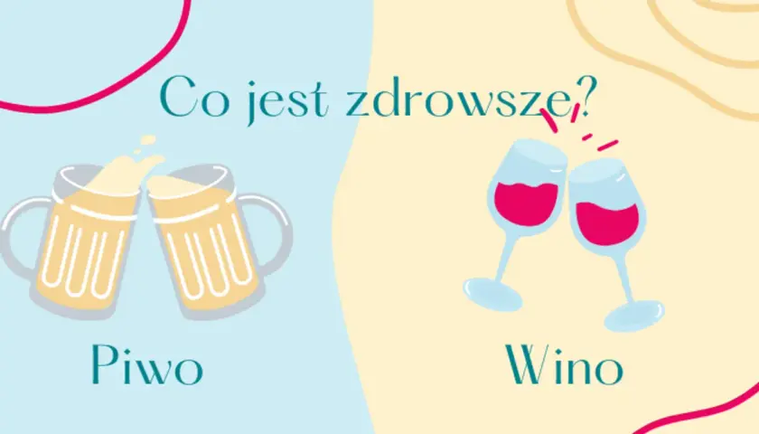 Dwa piwa i dwa kieliszki wina. Pytanie: czy wino jest zdrowe?