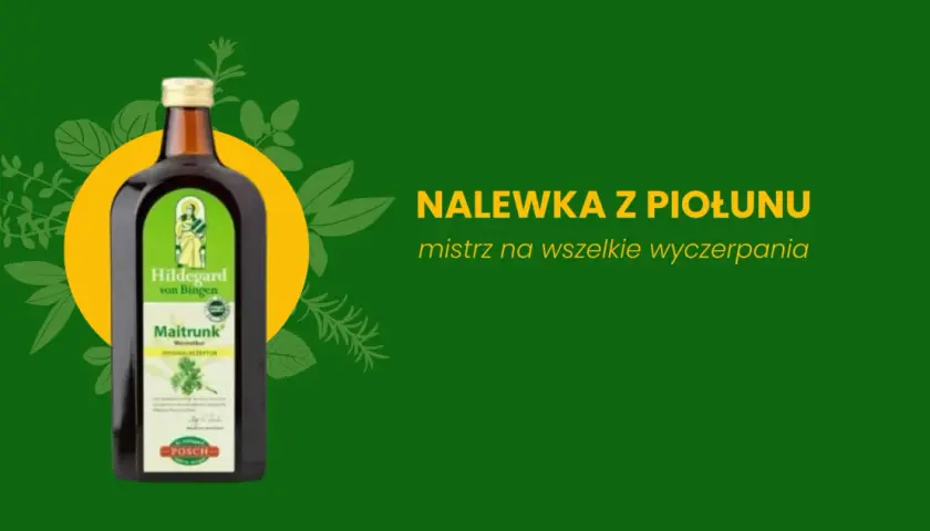 Butelka nalewki z piołunu Maitrunk Hildegard von Bingen, mistrz na wszelkie wyczerpania.