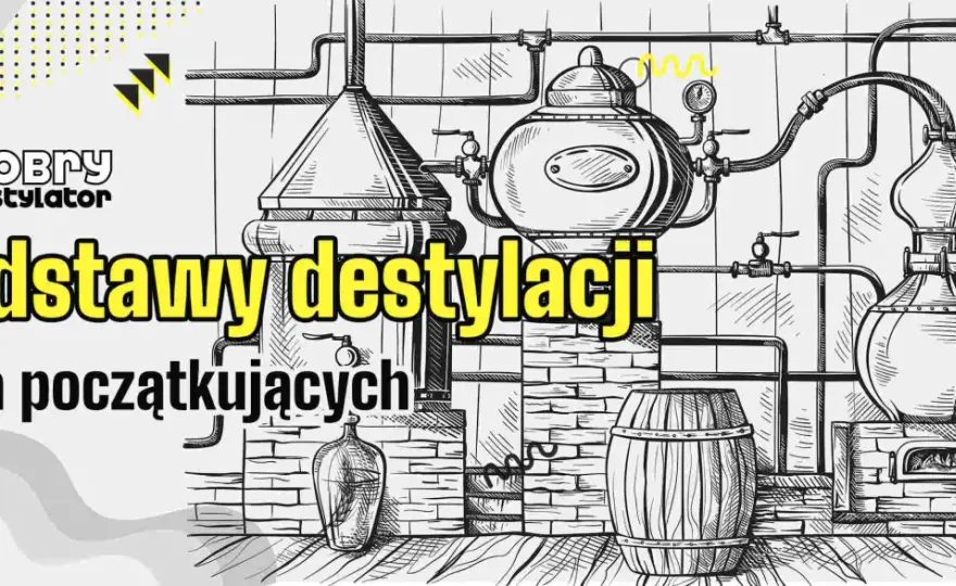 Destylacja w domu - Legalność i sens. Co warto robić?