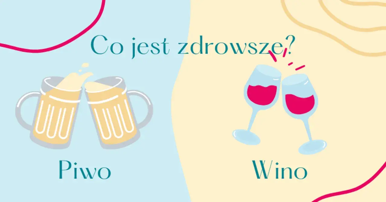 Dwa piwa i dwa kieliszki wina. Pytanie: czy wino jest zdrowe?